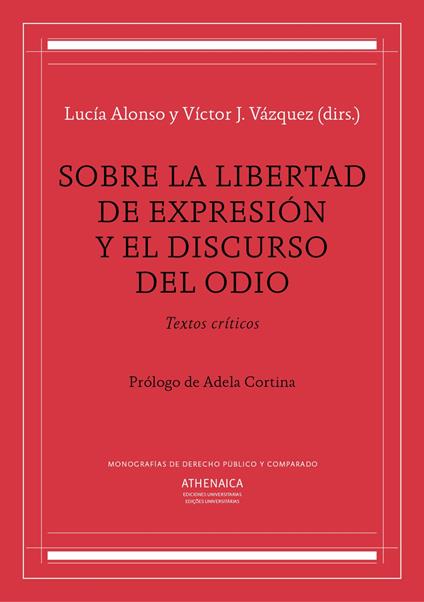 Sobre la libertad de expresión y el discurso del odio