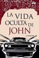 La vida oculta de John