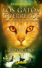 Los Gatos Guerreros | El Poder de los Tres 2 - Río oscuro