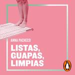 Listas, guapas, limpias