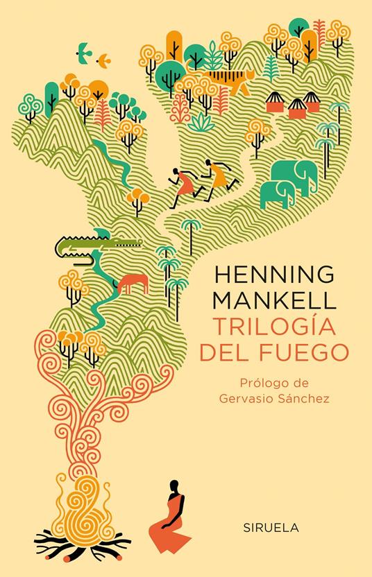 Trilogía del fuego - Henning Mankell,Pontus Sánchez,Mayte Giménez - ebook