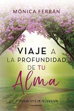 Viaje a la profundidad de tu alma