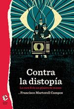 Contra la distopía