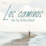 Los caminos de la felicidad