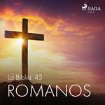 La Biblia: 45 Romanos