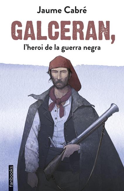 Galceran, l'heroi de la guerra negra - Jaume Cabre - ebook