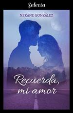 Recuerda, mi amor