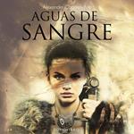 Aguas de sangre - no dramatizado