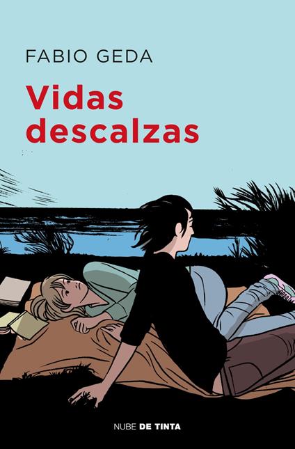 Vidas descalzas - Fabio Geda,Helena Aguilà Ruzola - ebook