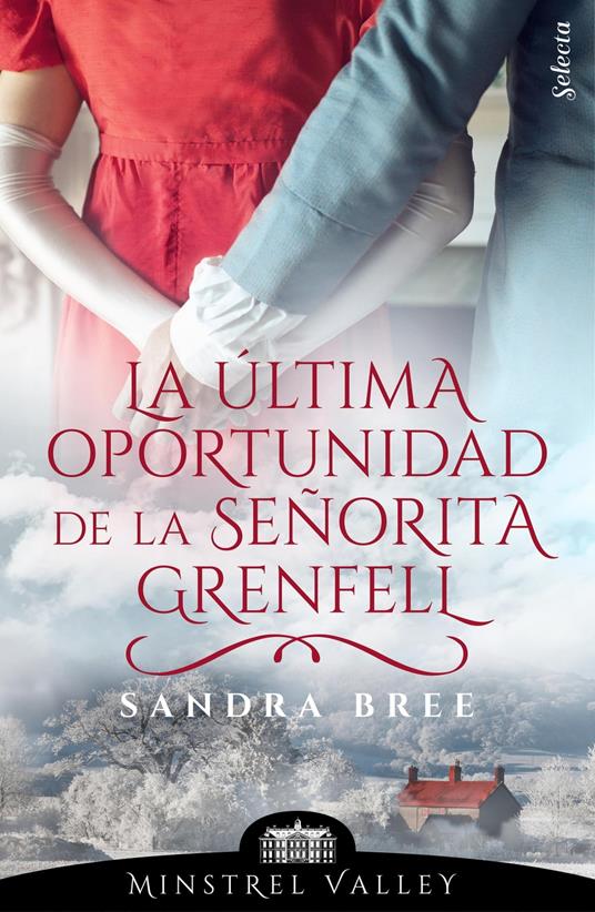 La última oportunidad de la señorita Grenfell (Minstrel Valley 10)