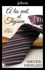 A les vuit, al Thyssen