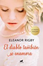 El diablo también se enamora (Premio Vergara - El Rincón de la Novela Romántica 2018)