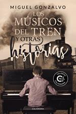 Los músicos del tren y otras historias