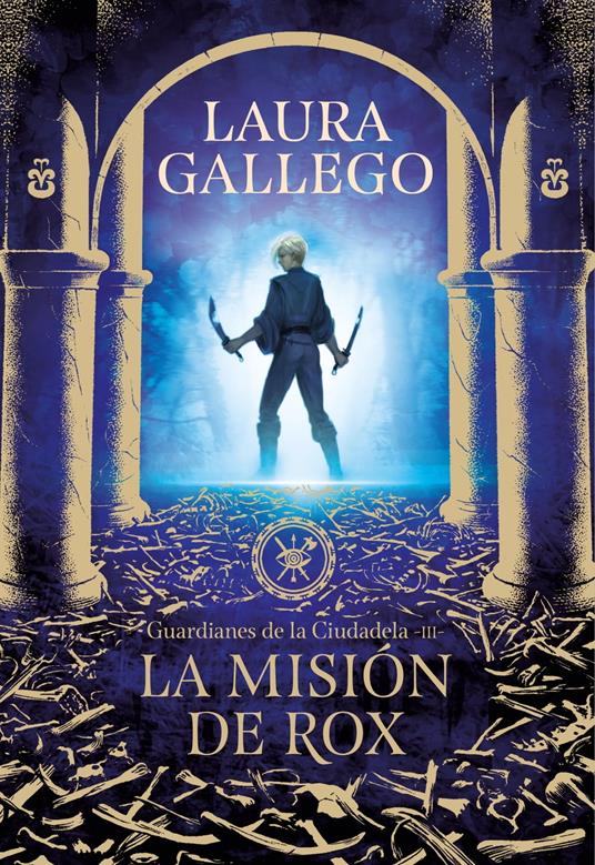 La misión de Rox (Guardianes de la Ciudadela 3) - Laura Gallego - ebook