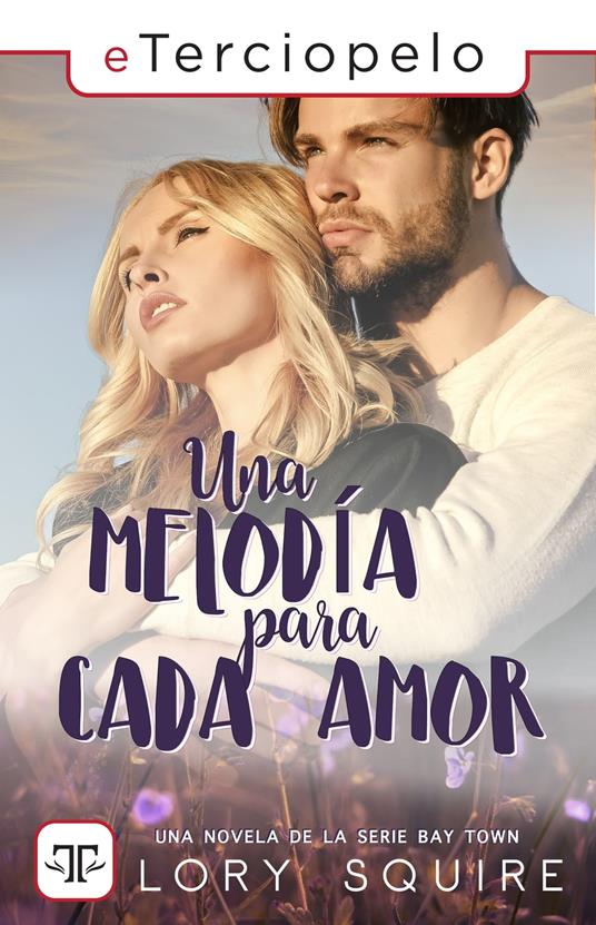 Una melodía para cada amor (Serie Bay Town 2)