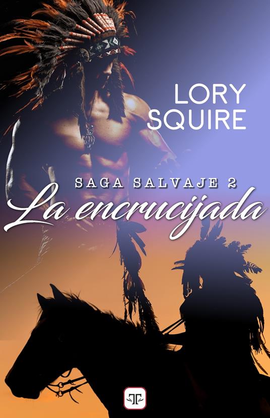 La encrucijada (Saga Salvaje 2)