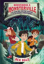 Bienvenidos a Monsterville 1 - El caso del doctor vampiro y la escuela monstruosa