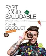 Fast food saludable / Healthy Fast Food