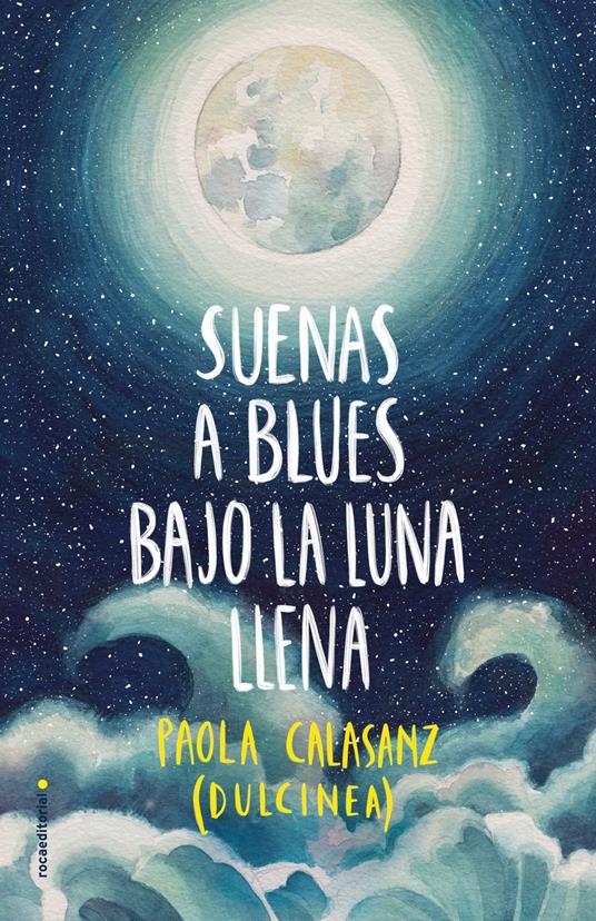 Suenas a blues bajo la luna llena (Bilogía Luna 1)