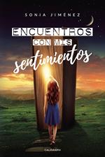 Encuentros con mis sentimientos