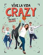 Vive la vida crazy con The Crazy Haacks (The Crazy Haacks)