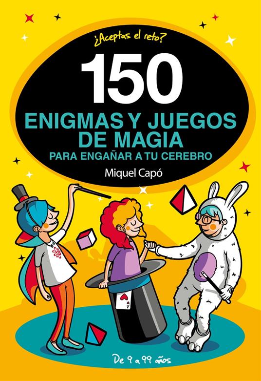 150 enigmas y juegos de magia para engañar a tu cerebro - Miquel Capó - ebook