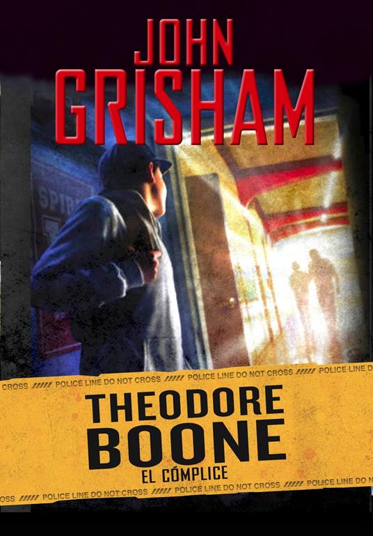 El cómplice (Theodore Boone 7) - John Grisham - ebook