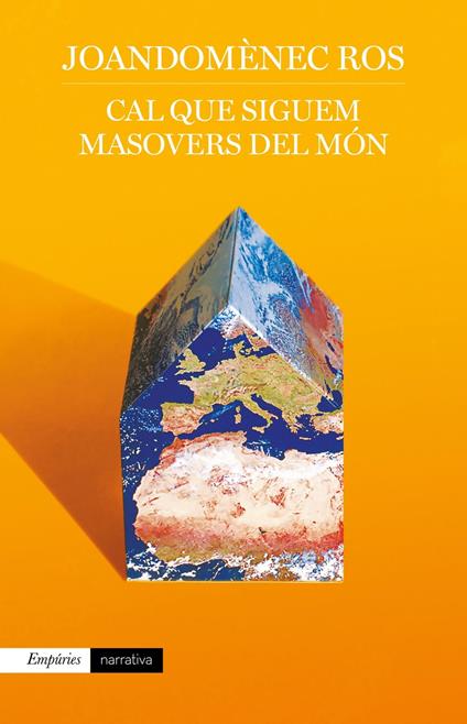 Cal que siguem masovers del món - Joandomènec Ros - ebook