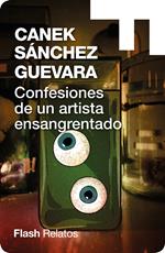 Confesiones de un artista ensangrentado