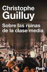 Sobre las ruinas de la clase media