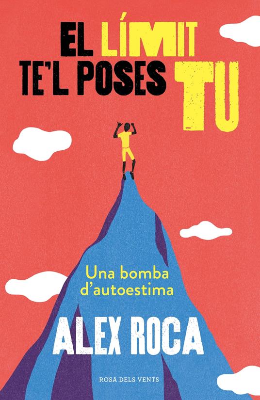 El límit te'l poses tu - Alex Roca Campillo - ebook