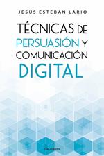 Técnicas de persuasión y comunicación digital