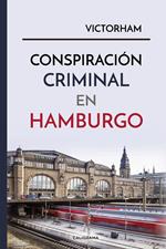 Conspiración criminal en Hamburgo