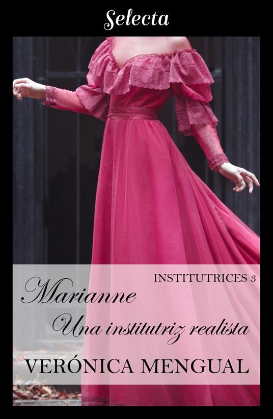 Marianne, una institutriz realista (Institutrices 3)