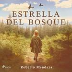 Estrella del Bosque