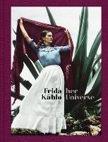 Frida Kahlo: Her Universe - cover