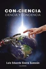 CON-CIENCIA. Ciencia y Conciencia