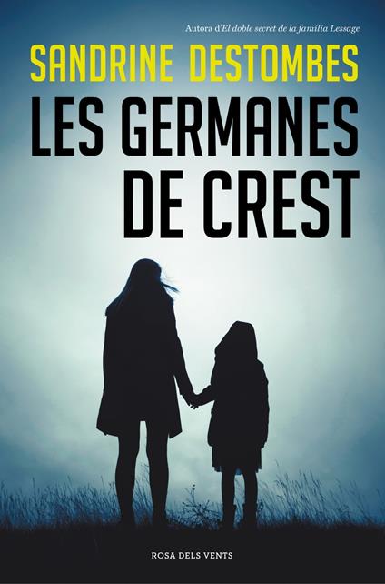 Les germanes de Crest - Sandrine Destombes - ebook