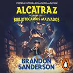 Alcatraz contra los Bibliotecarios malvados (Alcatraz contra los Bibliotecarios Malvados 1)