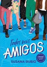 Todos mis amigos (Todas mis amigas 2)