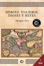 Héroes, viajeros, dioses y reyes