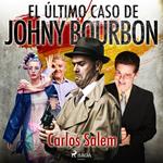 El último caso de Johny Bourbon