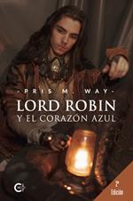 Lord Robin y el corazón azul