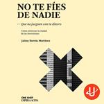 No te fíes de nadie