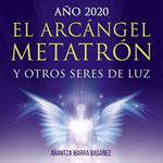 El Arcángel Metatrón y otros seres de luz