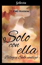 Solo con ella (Bilogía Solo contigo 1)