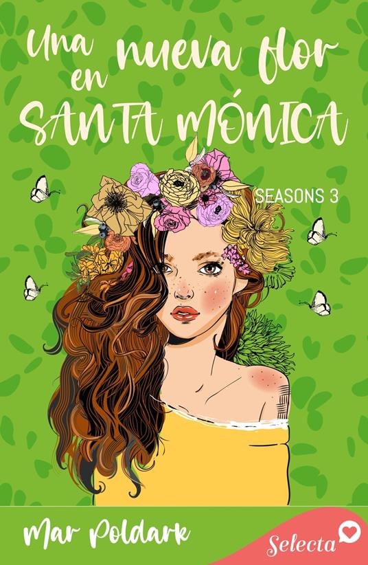 Una nueva flor en Santa Mónica (Serie Seasons 3)