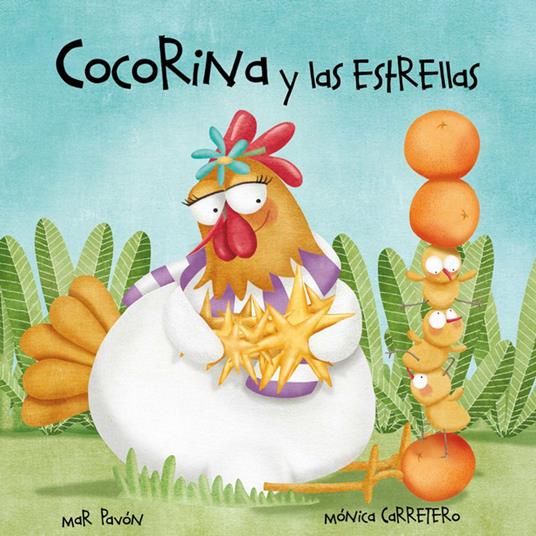 Cocorina y las estrellas (Clucky and the Stars) - Mar Pavón,Mónica Carretero - ebook