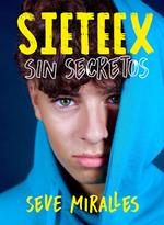 SIETEEX. Sin secretos