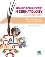 Looking for Success in Dermatology Consultations. Diagnostic Protocol for Skin Disorders